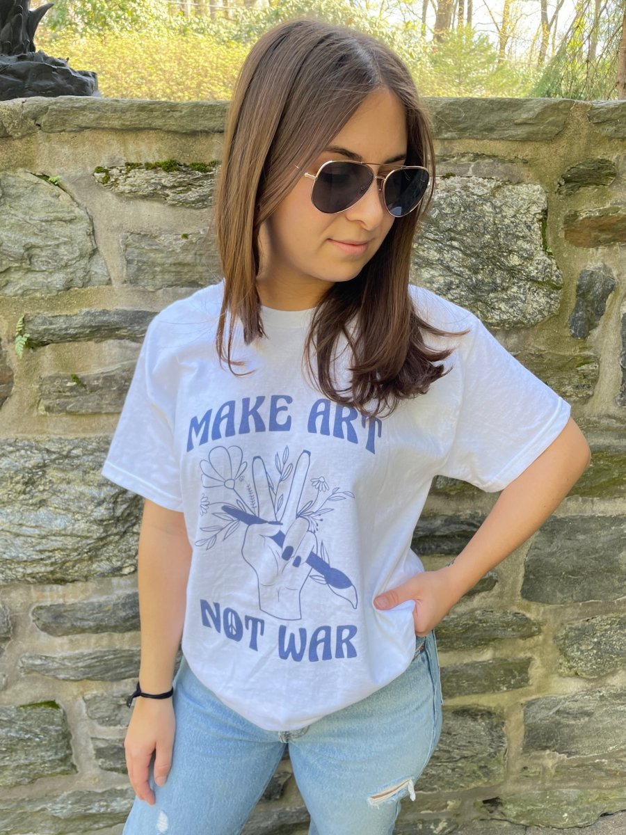 Make Art Not War T-Shirt - DJ ZO Designs
